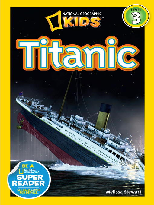 Title details for Titanic by Melissa Stewart - Wait list